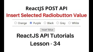 Reactjs Post API Selected Radio Button Value Insert Save