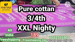 pure cottan XXL nighty 189 രൂപക്ക് 2ps Freeshipping ൽ