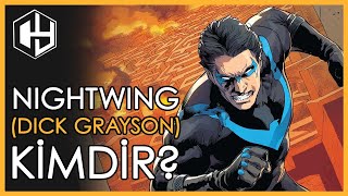 Nightwing (Dick Grayson) Kimdir?