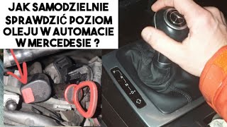 JAK SPRAWDZIĆ POZIOM OLEJU W AUTOMATYCZNEJ SKRZYNI BIEGÓW MERCEDES 5G TRONIC 722.6 ?