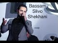 bassam slivo shekhani