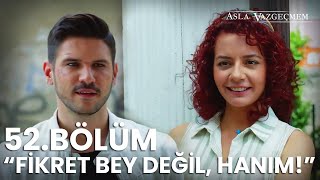 Yiğit Kozan, Fikret ile tanışıyor! | Asla Vazgeçmem 52.Bölüm