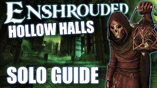 Enshrouded Hollow Halls SOLO Guide (Enshrouded Update)
