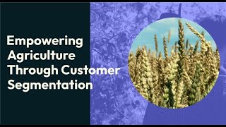 Transforming Agriculture Through Segmentation