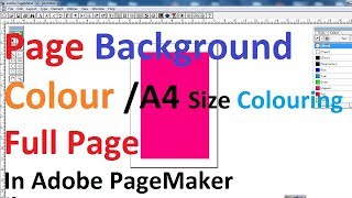 How to Colour full page or A4 Size Full colouring The Page In Adobe PageMaker