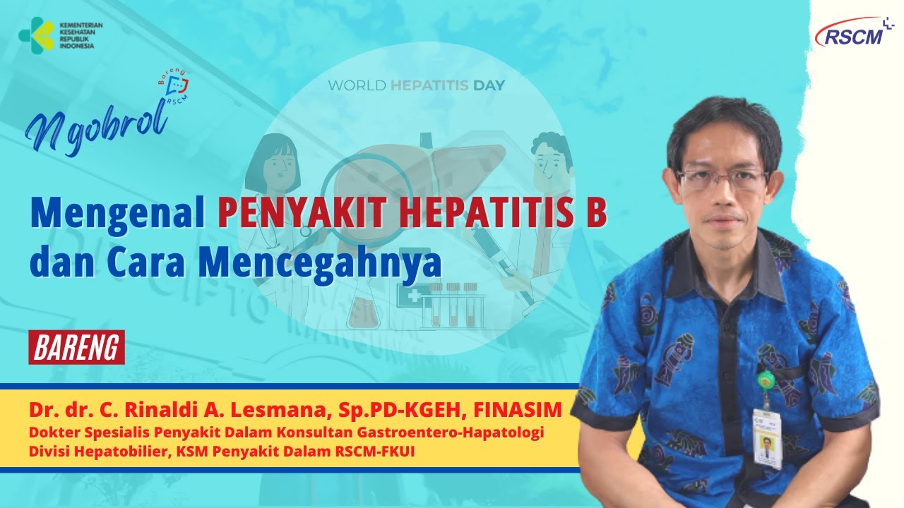 Ngobrol Bareng RSCM : Mengenal Penyakit Hepatitis B Dan Cara ...