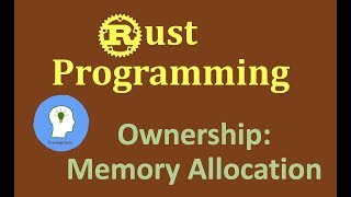 Rust Ownership Model (part 2) | Memory Allocation Example