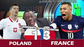 France Vs Poland FIFA World Cup 2022 Highlights | Round of 16 | Akrobeto Laughs at Poland