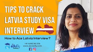 Tips & Techniques To Crack The Latvia Study Visa Interview | How to Ace Latvia Interview?