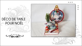 322 - DÉCO DE TABLE POUR NOËL