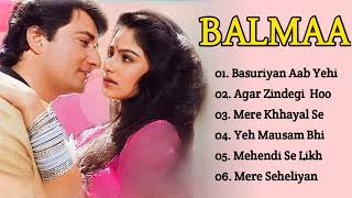 Balmaa Movie All Songs | Romantic Song | vinash Wadhawan & Ayesha Jhulka | Evergreen Music