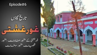 Ghourghushti History غورغشتی تاریخ|Episode#6|Dastann e Chach