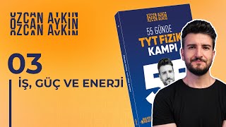 55 Günde TYT Fizik Kampı | 12. Gün | İş, Güç, Enerji - 3 | Enerjinin Korunumu ve Güç | 2025