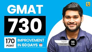 GMAT 730 | 96%ile in 60 days | Verbal and Quant Improvement Driven by Structured Approach