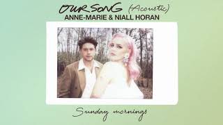 Anne-Marie & Niall Horan - Our Song [Acoustic Visualiser]