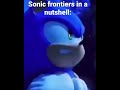 Sonic Frontiers in a nutshell: #sonic #sonicfrontiers #sonicthehedgehog #shorts #short #edit