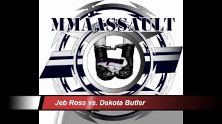 Mmaassault presents Battleground2   Jeb Ross vs  Dakota Butler