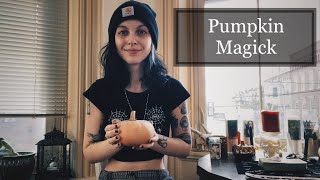 Pumpkin Magick || The Year of the Witch Day 293 of 366