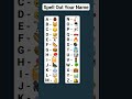 Spell Out Your Name In Emojis #shorts #fyp #viral #fypシ #trending #trend #foryou #both #emoji #name