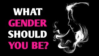 WHAT GENDER SHOULD YOU BE? Personality Test Quiz - 1 Million Tests