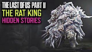 What Created THE RAT KING - The Last of Us Part 2 Hidden Lore