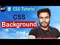 #07 Background Property in CSS | Background Image | Background Color | CSS Tutorial