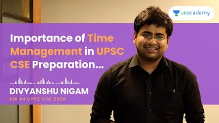 "Importance of Time Management in UPSC CSE Preparation..." Divyanshu Nigam AIR 44 UPSC CSE 2020