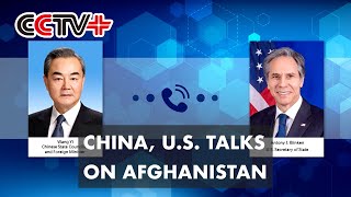 Chinese FM Talks with U.S. Secretary of State over Afghanistan