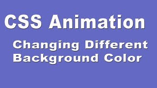 CSS Animation with Changing Different Background Color