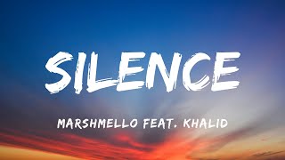 Marshmello feat. Khalid - Silence (Lyrics)