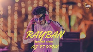 Rayban- Ayy Jay | V-REN | official Video2020