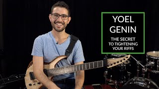 The Secret to Tightening Your Riffs
