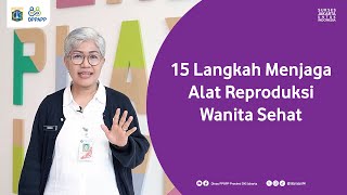 15 Langkah Menjaga Alat Reproduksi Wanita Sehat