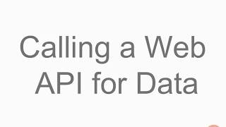 Calling a Web API for Data