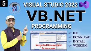 L5  Vb.Net IDE | Visual Studio 2022 IDE Download and Install | Integrated Development Environment