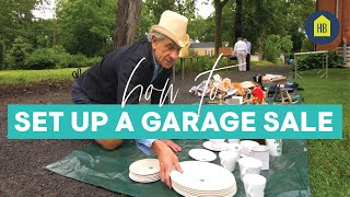 How to Set Up a Garage Sale I HB