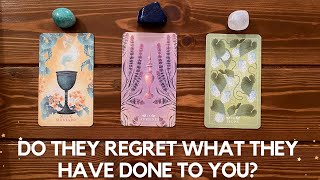 Do They Regret What They Have Done to You?  ✨🥺 🤔✨ | Pick A Card