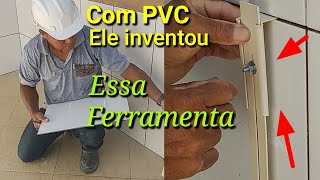 Ele inventou ferramenta pra recorte cerâmica e porcelanato com PVC!