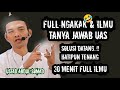 FULL NGAKAK & ILMU‼️TANYA JAWAB UAS TERBARU - CERAMAH LUCU UAS TERBARU 2024