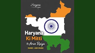 Haryana Ki Mitti Song by Arun Raiya | ASR Music | Arun Raiya | Soil Of Haryana by Arun Raiya |...