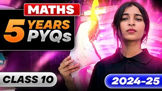 🔴MATHS 5 Years PYQs | Class 10 | Shikha Handa | CBSE Boards 2024-25 | Restart With Motion