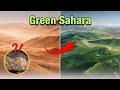 The Sahara Is Turning Green Again: Here's Why!