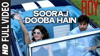 Sooraj Dooba Hain (Video Song) | Arijit singh Aditi Singh Sharma |