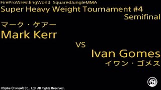 マーク・ケアー vs イワン・ゴメス : Fire Pro Wrestling World / ファイプロ