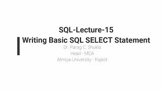 SQL-Lecture-15 - Writing Basic SQL SELECT Statement (Practical Demonstrations)