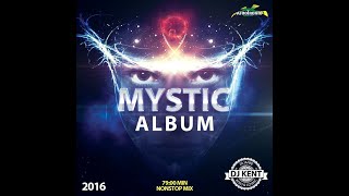 DJ KENT - Mystic Album 2016