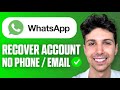 How to Recover My WhatsApp Account Without Phone Number and Without Email (Easy Guide 2026)