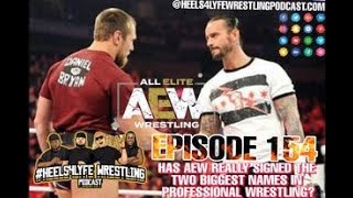 Episode 154: Are CM Punk & Bryan Danielson All Elite? feat. HEELNATION