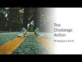 July 21st, 2024 - The Challenge: Action (Hillside Free Methodist Church)