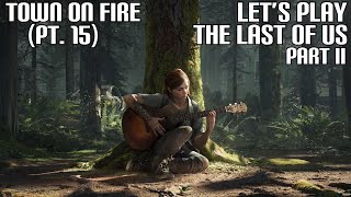 The Last of Us Part II - Town on Fire